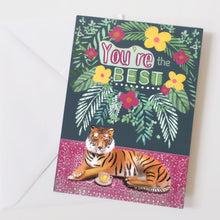 Load image into Gallery viewer, You’re the best - tiger card
