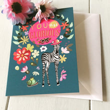 Load image into Gallery viewer, You are glorious - zebra card
